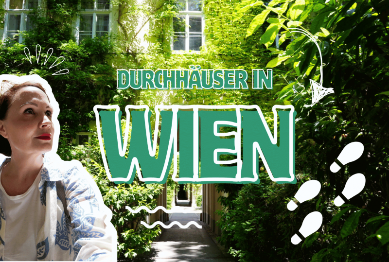 Reisebloggerin Ingrid entdeckt die versteckten Durchgangshäuser in Wien. Im Hintergrund ein begrünter Innenhof mit historischem Torbogen. Coverbild zum Blogbeitrag über einen Spaziergang durch Wiens geheime Innenhöfe.